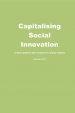 Capitalising social innovation : a short guide to the research for policy makers